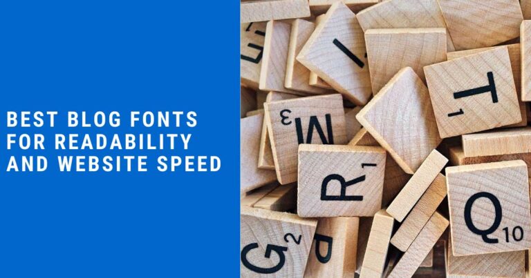 Best Blog Fonts For Readability And Website Speed